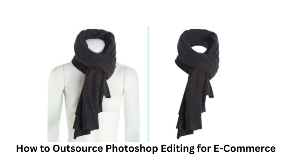 How to Outsource Photoshop Editing for E-Commerce